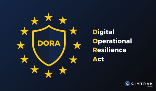 Achieving DORA Compliance: A Guide to Meeting Key ICT Control Requirements Using CimTrak